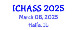 International Conference on Humanities, Administrative and Social Sciences (ICHASS) March 08, 2025 - Haifa, Israel