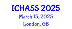 International Conference on Humanities, Administrative and Social Sciences (ICHASS) March 15, 2025 - London, United Kingdom