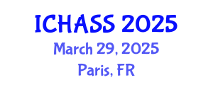 International Conference on Humanities, Administrative and Social Sciences (ICHASS) March 29, 2025 - Paris, France
