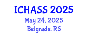 International Conference on Humanities, Administrative and Social Sciences (ICHASS) May 24, 2025 - Belgrade, Serbia