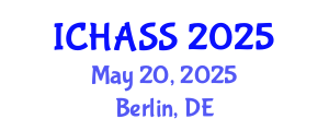 International Conference on Humanities, Administrative and Social Sciences (ICHASS) May 20, 2025 - Berlin, Germany