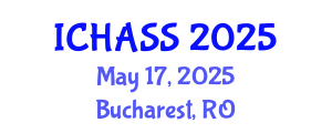 International Conference on Humanities, Administrative and Social Sciences (ICHASS) May 17, 2025 - Bucharest, Romania