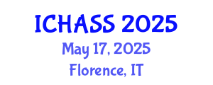International Conference on Humanities, Administrative and Social Sciences (ICHASS) May 17, 2025 - Florence, Italy