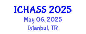 International Conference on Humanities, Administrative and Social Sciences (ICHASS) May 06, 2025 - Istanbul, Turkey