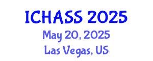 International Conference on Humanities, Administrative and Social Sciences (ICHASS) May 20, 2025 - Las Vegas, United States