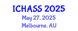 International Conference on Humanities, Administrative and Social Sciences (ICHASS) May 27, 2025 - Melbourne, Australia