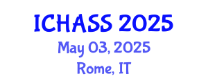 International Conference on Humanities, Administrative and Social Sciences (ICHASS) May 03, 2025 - Rome, Italy