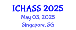International Conference on Humanities, Administrative and Social Sciences (ICHASS) May 03, 2025 - Singapore, Singapore