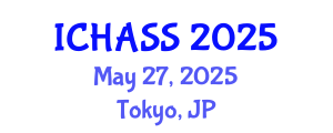 International Conference on Humanities, Administrative and Social Sciences (ICHASS) May 27, 2025 - Tokyo, Japan