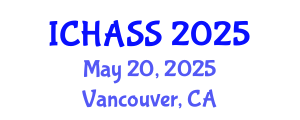 International Conference on Humanities, Administrative and Social Sciences (ICHASS) May 20, 2025 - Vancouver, Canada