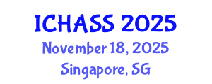 International Conference on Humanities, Administrative and Social Sciences (ICHASS) November 18, 2025 - Singapore, Singapore