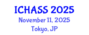 International Conference on Humanities, Administrative and Social Sciences (ICHASS) November 11, 2025 - Tokyo, Japan