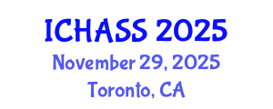 International Conference on Humanities, Administrative and Social Sciences (ICHASS) November 29, 2025 - Toronto, Canada