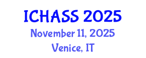 International Conference on Humanities, Administrative and Social Sciences (ICHASS) November 11, 2025 - Venice, Italy