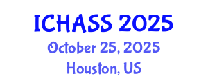 International Conference on Humanities, Administrative and Social Sciences (ICHASS) October 25, 2025 - Houston, United States