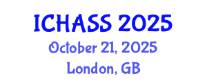 International Conference on Humanities, Administrative and Social Sciences (ICHASS) October 21, 2025 - London, United Kingdom