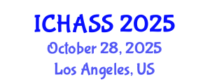 International Conference on Humanities, Administrative and Social Sciences (ICHASS) October 28, 2025 - Los Angeles, United States