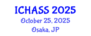 International Conference on Humanities, Administrative and Social Sciences (ICHASS) October 25, 2025 - Osaka, Japan
