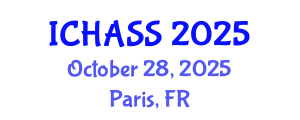 International Conference on Humanities, Administrative and Social Sciences (ICHASS) October 28, 2025 - Paris, France