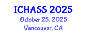 International Conference on Humanities, Administrative and Social Sciences (ICHASS) October 25, 2025 - Vancouver, Canada