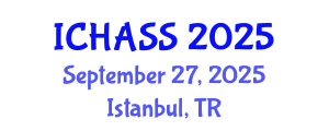 International Conference on Humanities, Administrative and Social Sciences (ICHASS) September 27, 2025 - Istanbul, Turkey