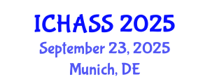 International Conference on Humanities, Administrative and Social Sciences (ICHASS) September 23, 2025 - Munich, Germany