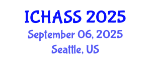 International Conference on Humanities, Administrative and Social Sciences (ICHASS) September 06, 2025 - Seattle, United States