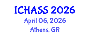 International Conference on Humanities, Administrative and Social Sciences (ICHASS) April 06, 2026 - Athens, Greece International Conference on Humanities, Administrative and Social Sciences (ICHASS) April 06, 2026 - Athens, Greece