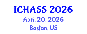 International Conference on Humanities, Administrative and Social Sciences (ICHASS) April 20, 2026 - Boston, United States International Conference on Humanities, Administrative and Social Sciences (ICHASS) April 20, 2026 - Boston, United States