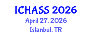 International Conference on Humanities, Administrative and Social Sciences (ICHASS) April 27, 2026 - Istanbul, Turkey International Conference on Humanities, Administrative and Social Sciences (ICHASS) April 27, 2026 - Istanbul, Turkey