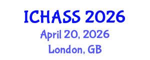 International Conference on Humanities, Administrative and Social Sciences (ICHASS) April 20, 2026 - London, United Kingdom International Conference on Humanities, Administrative and Social Sciences (ICHASS) April 20, 2026 - London, United Kingdom