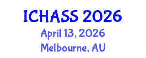 International Conference on Humanities, Administrative and Social Sciences (ICHASS) April 13, 2026 - Melbourne, Australia International Conference on Humanities, Administrative and Social Sciences (ICHASS) April 13, 2026 - Melbourne, Australia