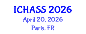 International Conference on Humanities, Administrative and Social Sciences (ICHASS) April 20, 2026 - Paris, France International Conference on Humanities, Administrative and Social Sciences (ICHASS) April 20, 2026 - Paris, France