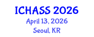 International Conference on Humanities, Administrative and Social Sciences (ICHASS) April 13, 2026 - Seoul, Republic of Korea International Conference on Humanities, Administrative and Social Sciences (ICHASS) April 13, 2026 - Seoul, Republic of Korea