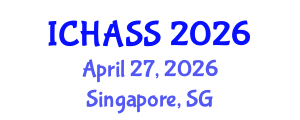 International Conference on Humanities, Administrative and Social Sciences (ICHASS) April 27, 2026 - Singapore, Singapore International Conference on Humanities, Administrative and Social Sciences (ICHASS) April 27, 2026 - Singapore, Singapore