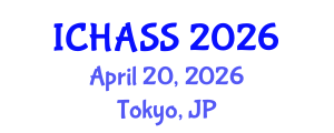 International Conference on Humanities, Administrative and Social Sciences (ICHASS) April 20, 2026 - Tokyo, Japan International Conference on Humanities, Administrative and Social Sciences (ICHASS) April 20, 2026 - Tokyo, Japan