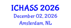 International Conference on Humanities, Administrative and Social Sciences (ICHASS) December 02, 2026 - Amsterdam, Netherlands International Conference on Humanities, Administrative and Social Sciences (ICHASS) December 02, 2026 - Amsterdam, Netherlands