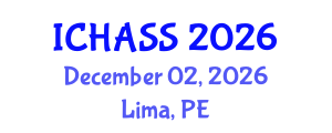 International Conference on Humanities, Administrative and Social Sciences (ICHASS) December 02, 2026 - Lima, Peru International Conference on Humanities, Administrative and Social Sciences (ICHASS) December 02, 2026 - Lima, Peru