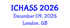 International Conference on Humanities, Administrative and Social Sciences (ICHASS) December 09, 2026 - London, United Kingdom International Conference on Humanities, Administrative and Social Sciences (ICHASS) December 09, 2026 - London, United Kingdom