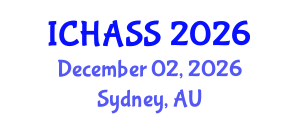 International Conference on Humanities, Administrative and Social Sciences (ICHASS) December 02, 2026 - Sydney, Australia International Conference on Humanities, Administrative and Social Sciences (ICHASS) December 02, 2026 - Sydney, Australia
