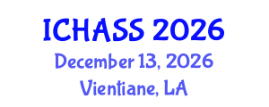 International Conference on Humanities, Administrative and Social Sciences (ICHASS) December 13, 2026 - Vientiane, Laos