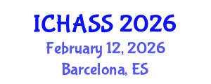 International Conference on Humanities, Administrative and Social Sciences (ICHASS) February 12, 2026 - Barcelona, Spain International Conference on Humanities, Administrative and Social Sciences (ICHASS) February 12, 2026 - Barcelona, Spain