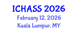 International Conference on Humanities, Administrative and Social Sciences (ICHASS) February 12, 2026 - Kuala Lumpur, Malaysia International Conference on Humanities, Administrative and Social Sciences (ICHASS) February 12, 2026 - Kuala Lumpur, Malaysia