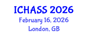 International Conference on Humanities, Administrative and Social Sciences (ICHASS) February 16, 2026 - London, United Kingdom International Conference on Humanities, Administrative and Social Sciences (ICHASS) February 16, 2026 - London, United Kingdom