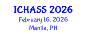 International Conference on Humanities, Administrative and Social Sciences (ICHASS) February 16, 2026 - Manila, Philippines International Conference on Humanities, Administrative and Social Sciences (ICHASS) February 16, 2026 - Manila, Philippines