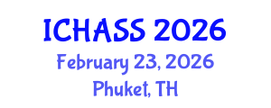 International Conference on Humanities, Administrative and Social Sciences (ICHASS) February 23, 2026 - Phuket, Thailand International Conference on Humanities, Administrative and Social Sciences (ICHASS) February 23, 2026 - Phuket, Thailand