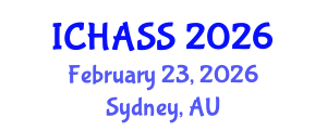 International Conference on Humanities, Administrative and Social Sciences (ICHASS) February 23, 2026 - Sydney, Australia International Conference on Humanities, Administrative and Social Sciences (ICHASS) February 23, 2026 - Sydney, Australia