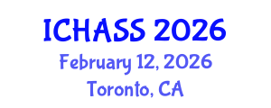 International Conference on Humanities, Administrative and Social Sciences (ICHASS) February 12, 2026 - Toronto, Canada International Conference on Humanities, Administrative and Social Sciences (ICHASS) February 12, 2026 - Toronto, Canada