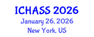 International Conference on Humanities, Administrative and Social Sciences (ICHASS) January 26, 2026 - New York, United States International Conference on Humanities, Administrative and Social Sciences (ICHASS) January 26, 2026 - New York, United States
