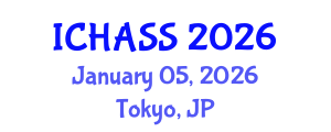 International Conference on Humanities, Administrative and Social Sciences (ICHASS) January 05, 2026 - Tokyo, Japan International Conference on Humanities, Administrative and Social Sciences (ICHASS) January 05, 2026 - Tokyo, Japan